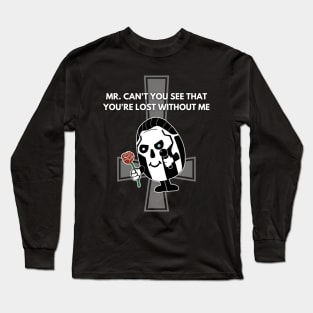 Mr Lost Without Me - Ghost Papa Meme Long Sleeve T-Shirt